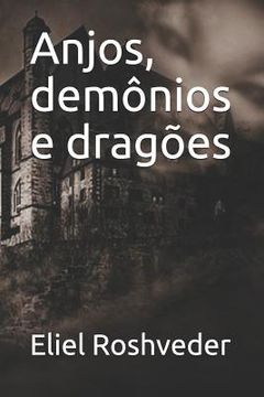 portada Anjos, demônios e dragões (en Portugués)