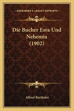 portada Die Bucher Esra Und Nehemia (1902) (en Alemán)