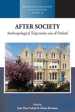 portada After Society: Anthropological Trajectories out of Oxford (Methodology & History in Anthropology) (en Inglés)