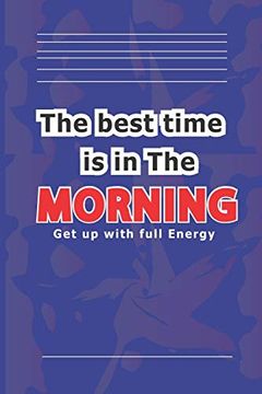 portada The Best Time is in the Morning: Get up With Full Energy 