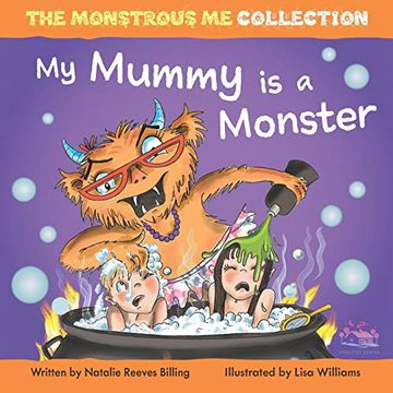 portada My Mummy is a Monster: My Children are Monsters (Monstrous me) 