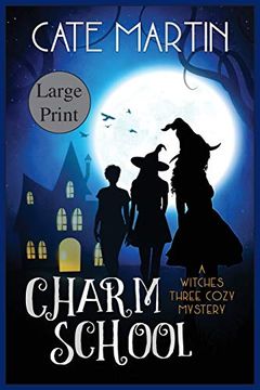 portada Charm School: A Witches Three Cozy Mystery (The Witches Three Cozy Mystery Series) 