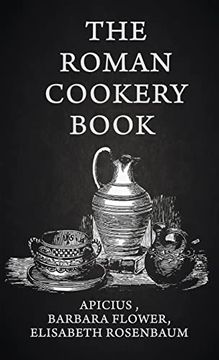 portada The Roman Cookery Book Hardcover (en Inglés)