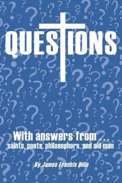portada questions: with answers from saints, poets, philosophers, and old men (in English)