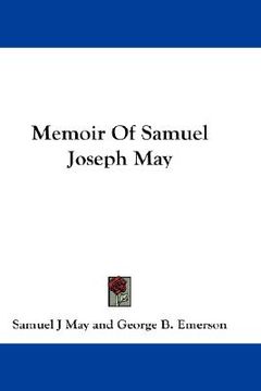portada memoir of samuel joseph may (en Inglés)
