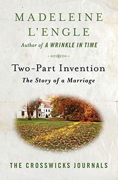 portada Two-Part Invention: The Story of a Marriage: 4 (Crosswicks Journals) (in English)