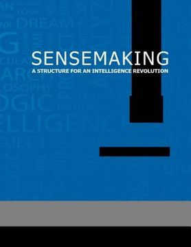 portada Sensemaking A Structure for an Intelligence Revolution (en Inglés)