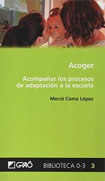 portada Acoger: Acompañar los Procesos de Adaptacion a la Escuela