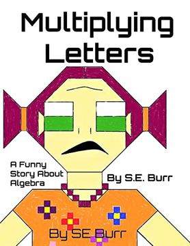 portada Multiplying Letters: A Funny Story About Algebra (Funny Math Stories) 