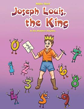portada Joseph Louis, the King: In the Numbers Kingdom (in English)