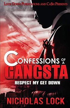 portada Confessions of a Gangsta: Respect my get Down (en Inglés)