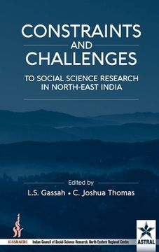 portada Constraint and Challenges to Social Science Research in North-East India (en Inglés)