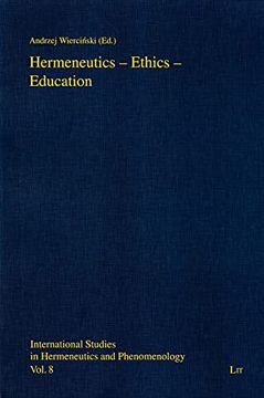 portada Hermeneutics - Ethics - Education (International Studies in Hermeneutics and Phenomenology, Band 8)