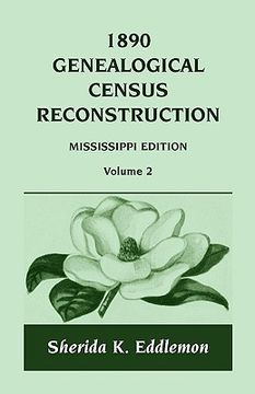portada 1890 genealogical census reconstruction: mississippi, volume 2 (en Inglés)