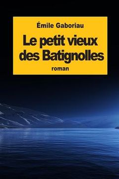 portada Le petit vieux des Batignolles (in French)