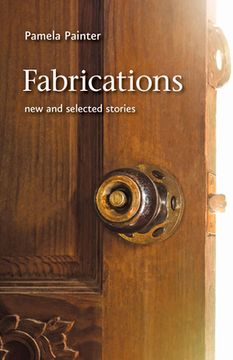 portada Fabrications: New and Selected Stories (en Inglés)