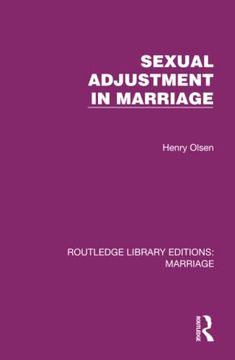 portada Sexual Adjustment in Marriage (Routledge Library Editions: Marriage) 