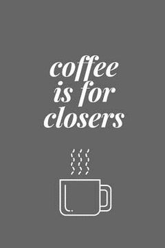 portada Coffee Is for Closers (en Inglés)