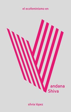 portada El Ecofeminismo en Vandana Shiva (in Spanish)