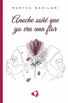 portada Anoche Soñe que yo era una Flor (in Spanish)