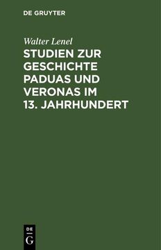 portada Studien zur Geschichte Paduas und Veronas im 13. Jahrhundert (in German)