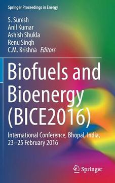 portada Biofuels and Bioenergy (Bice2016): International Conference, Bhopal, India, 23-25 February 2016 (in English)