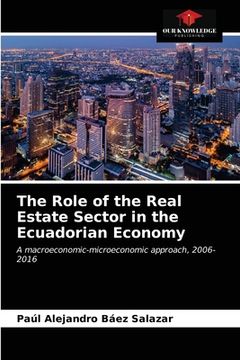 portada The Role of the Real Estate Sector in the Ecuadorian Economy (en Inglés)