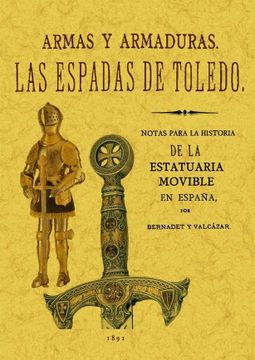 portada Las Espadas de Toledo. Armas y Armaduras. Apuntes Arqueológicos (in Spanish)