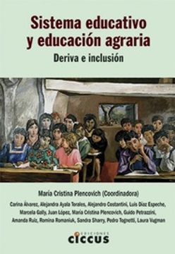 portada Sistema Educativo y Educación Agraria: Deriva e Inclusión (in Spanish)