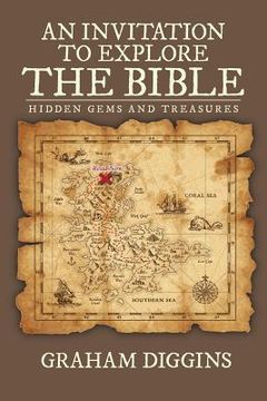 portada An Invitation to Explore the Bible: Hidden Gems and Treasures (in English)