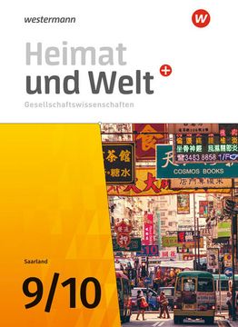portada Heimat und Welt Gesellschaftswissenschaften - Ausgabe 2021 für das Saarland: Schülerband 9 / 10 (Heimat und Welt Plus Gesellschaftswissenschaften: Ausgabe 2021 für das Saarland) (en Alemán)