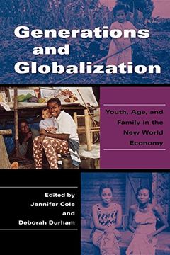 portada Generations and Globalization: Youth, Age, and Family in the new World Economy (Tracking Globalization) (en Inglés)