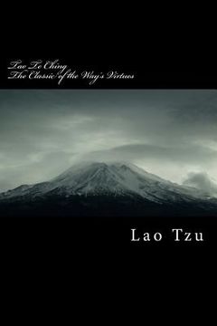 portada Tao Te Ching: Classic of the Way's Virtues (en Inglés)