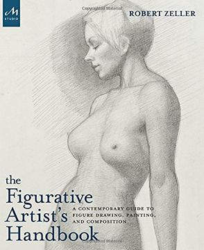 portada The Figurative Artist's Handbook: A Contemporary Guide to Figure Drawing, Painting, and Composition (en Inglés)