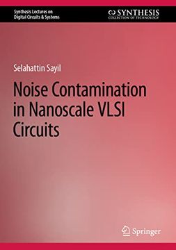 portada Noise Contamination in Nanoscale VLSI Circuits (en Inglés)