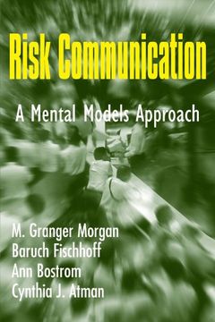 portada Risk Communication: A Mental Models Approach (en Inglés)