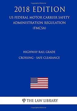 portada Highway-Rail Grade Crossing - Safe Clearance (en Inglés)