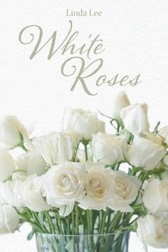 portada White Roses (en Inglés)
