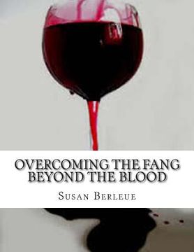 portada Overcoming The Fang: Beyond The Blood (en Inglés)
