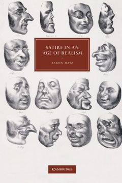 portada Satire in an age of Realism (Cambridge Studies in Nineteenth-Century Literature and Culture) (en Inglés)