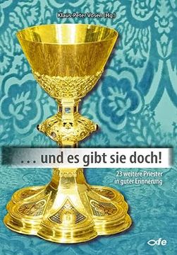 portada Und es Gibt sie Doch! Band 10: 23 Weitere Priester in Guter Erinnerung (en Alemán)