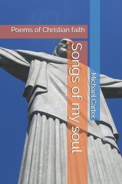 portada Songs of my soul: Poems of Christian faith (en Inglés)