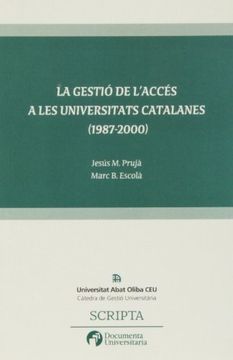 portada La gestió de l'accés a les universitats catalanes (1987-2000) (Scripta)