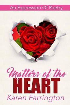 portada Matters of the Heart: An Expression of Poetry (en Inglés)