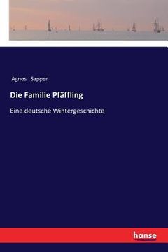 portada Die Familie Pfäffling: Eine deutsche Wintergeschichte (in German)