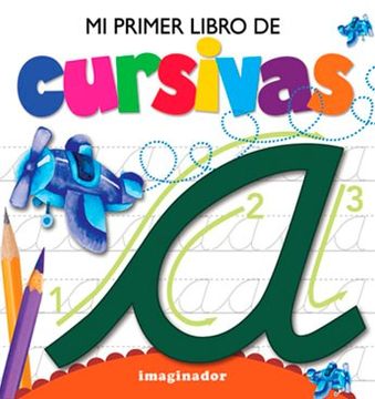 portada Mi Primer Libro de Cursivas (in Spanish)
