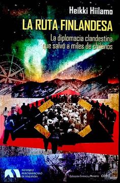 portada La Ruta Finlandesa. La Diplomacia Clandestina que Salvo a Miles de chilenos