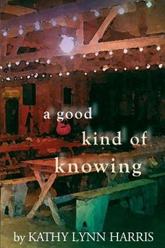 portada a good kind of knowing (en Inglés)