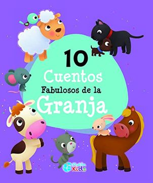 portada 10 Cuentos Fabulosos de la Granja (in Spanish)