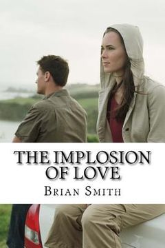portada The Implosion Of Love (en Inglés)